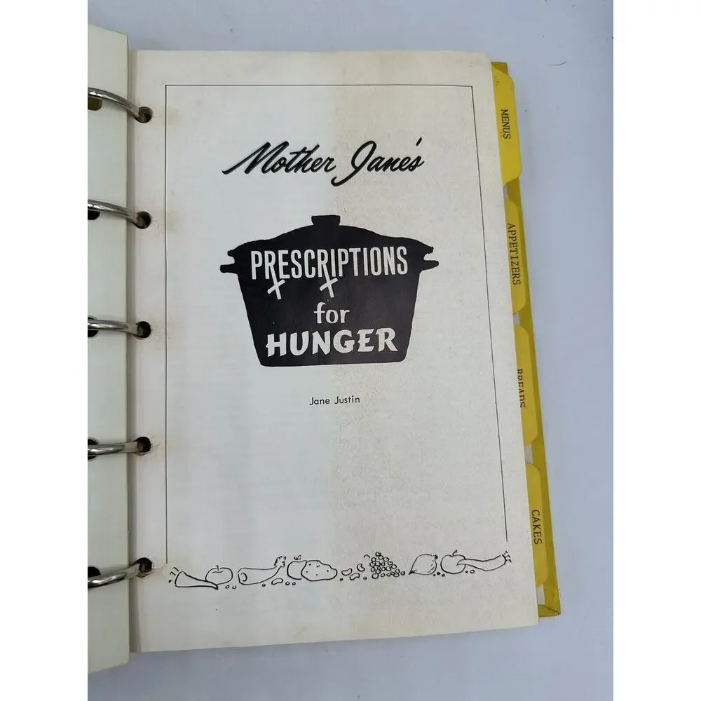 Mother Janes' Prescriptions for Hunger, Jane Justin 1968 Cookbook Recipe Binder